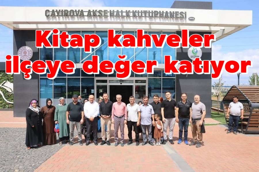 Kitap kahveler ilçeye değer katıyor