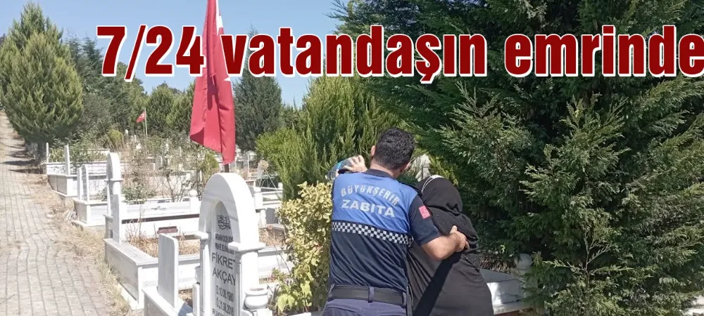 7/24 vatandaşın emrinde