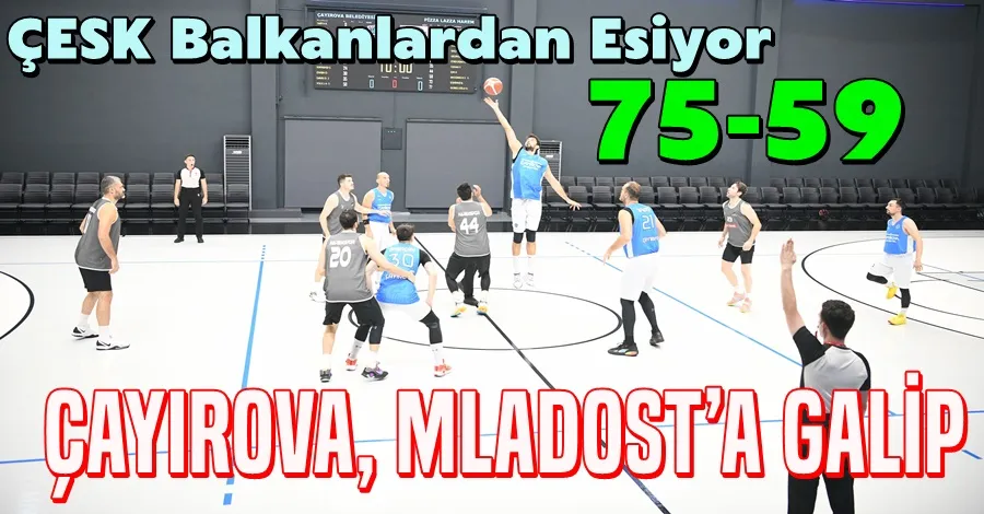 ÇESK Balkanlardan Esiyor 75-59