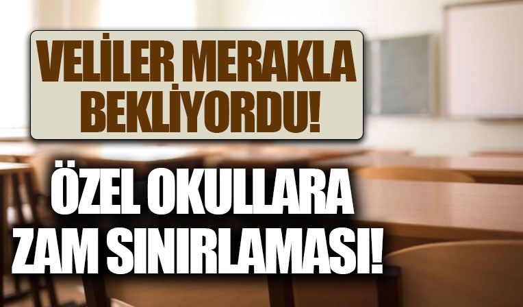 Özel okula zam sınırı!