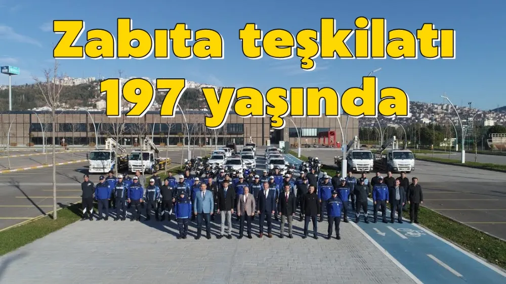 Zabıta teşkilatı 197 yaşında