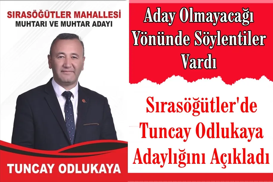 Tuncay Odlukaya Adaylığını Açıkladı