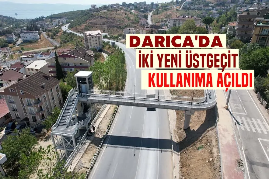 Darıca’da 2 yeni üstgeçit kullanıma açıldı