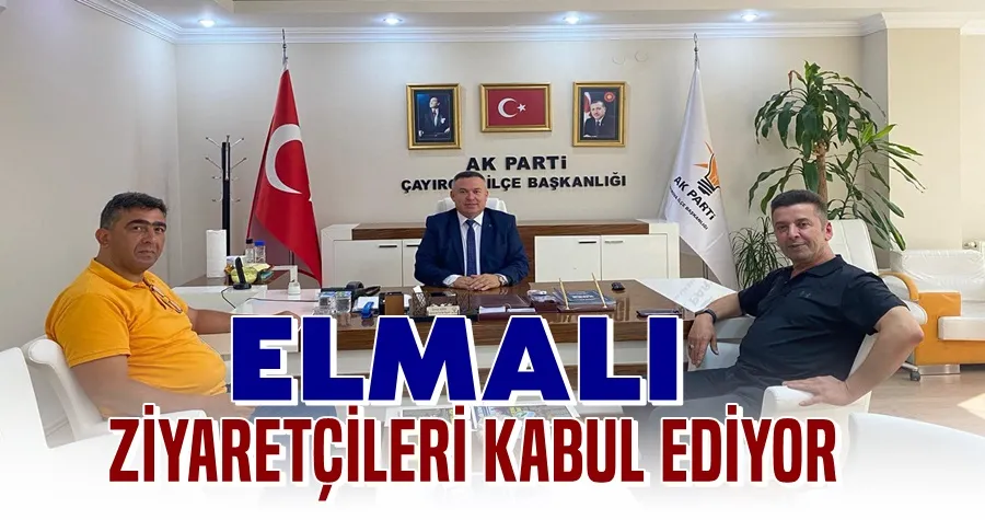 Elmalı Ziyaretçileri Kabul Ediyor