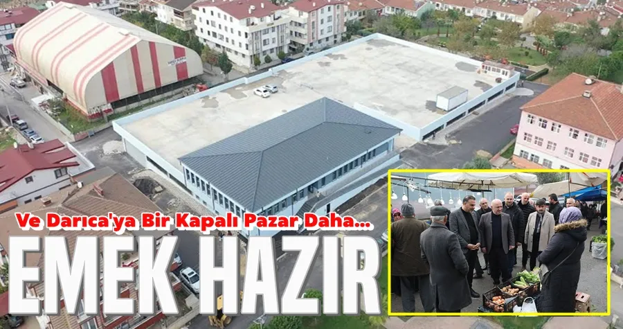 Emek Mahallesi Kapalı Pazarı açılıyor