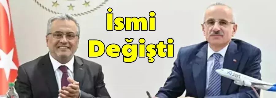 İsmi Değişti