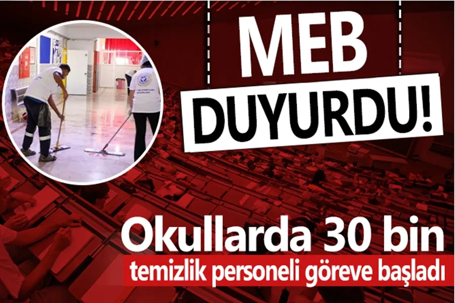 Okullarda 30 bin temizlik personeli göreve başladı