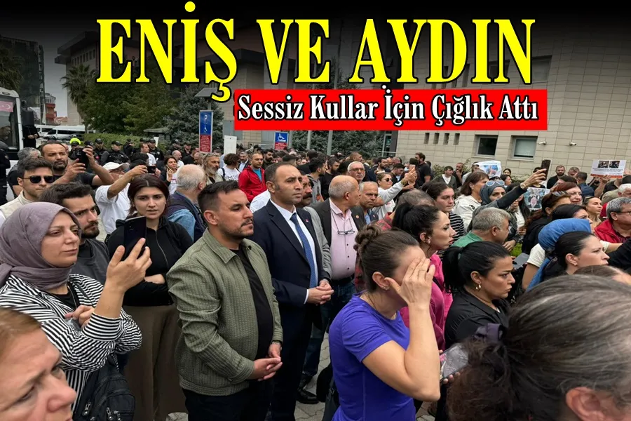 Eniş ve Aydın Sessiz Kullar İçin Çığlık Attı