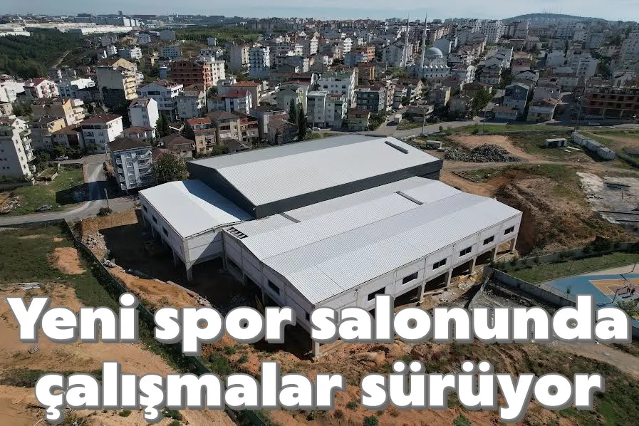 Yeni spor salonunda çalışmalar sürüyor