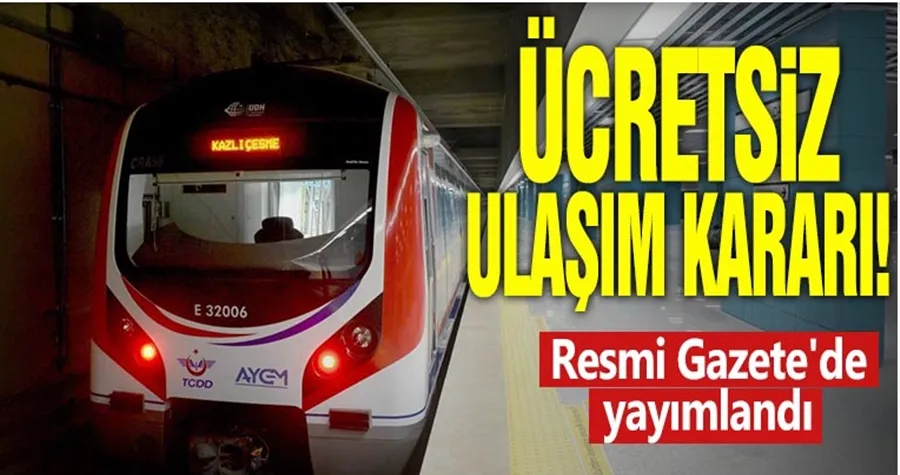 Ücretsiz ulaşım kararı! Resmi Gazete