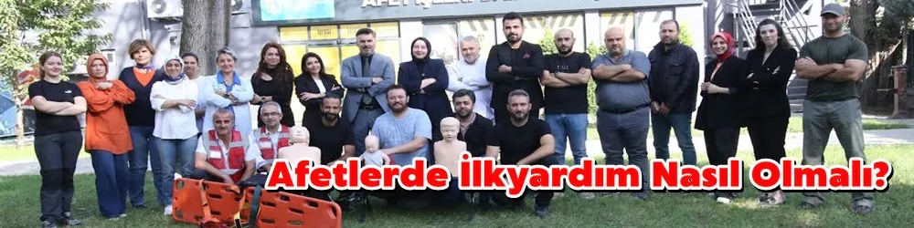 Afet İşleri personeline ilk yardım eğitimi