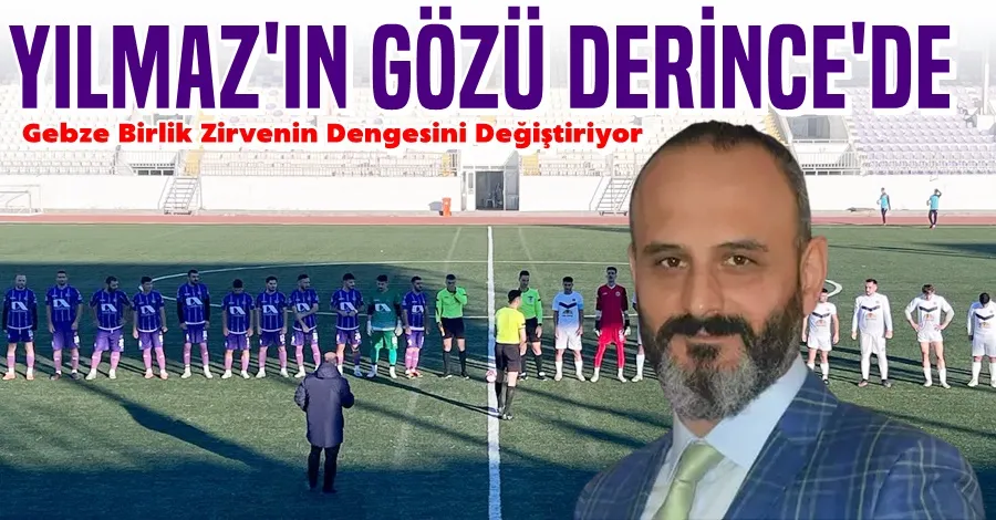 Gebze Birlik Zirvenin Dengesini Değiştiriyor