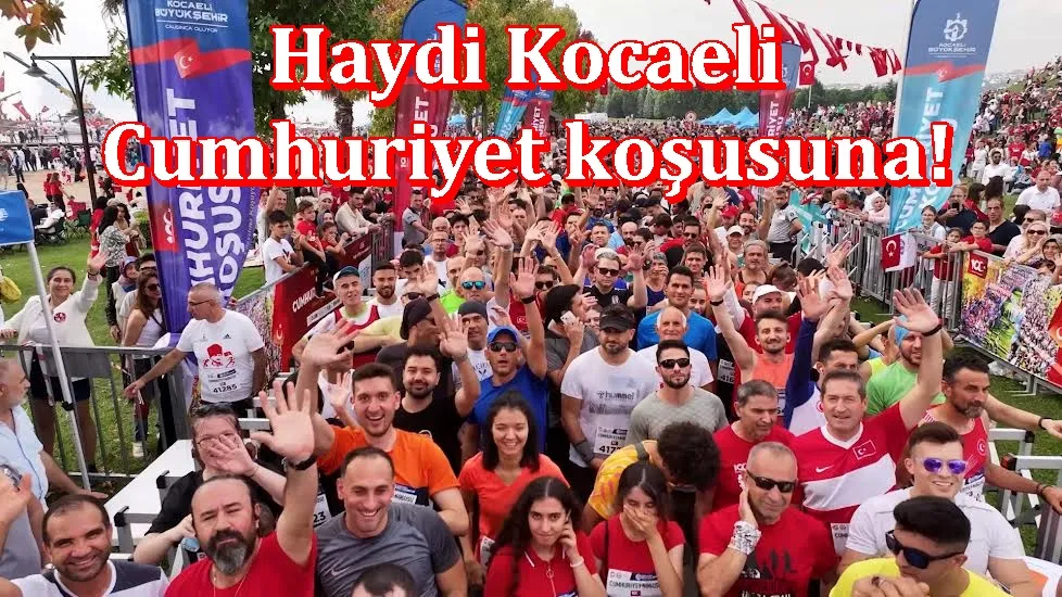 Haydi Kocaeli,  Cumhuriyet koşusuna!