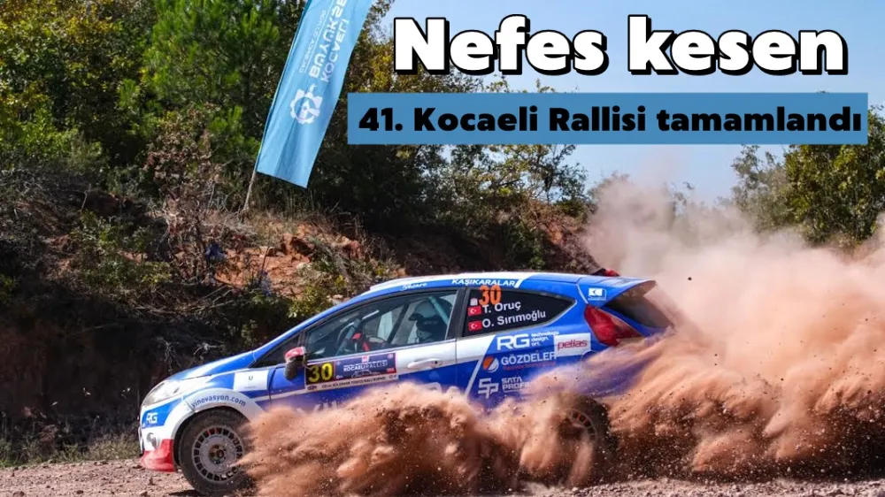 Nefes Kesen 41. Kocaeli Rallisi tamamlandı