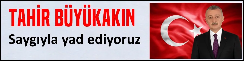 Saygıyla yad ediyoruz