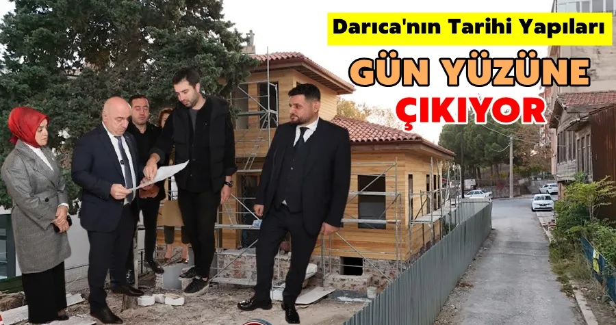 Darıca’nın tarihi yapıları gün yüzüne çıkıyor