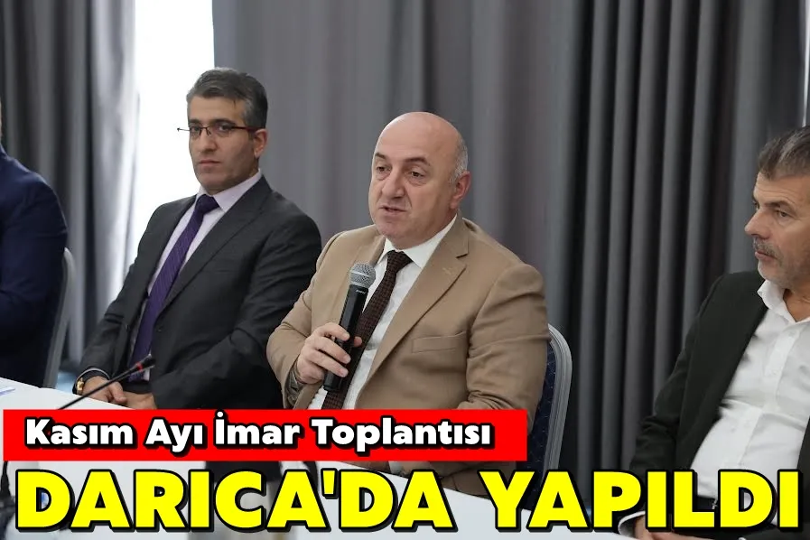 Kasım ayı imar toplantısı Darıca’da yapıldı