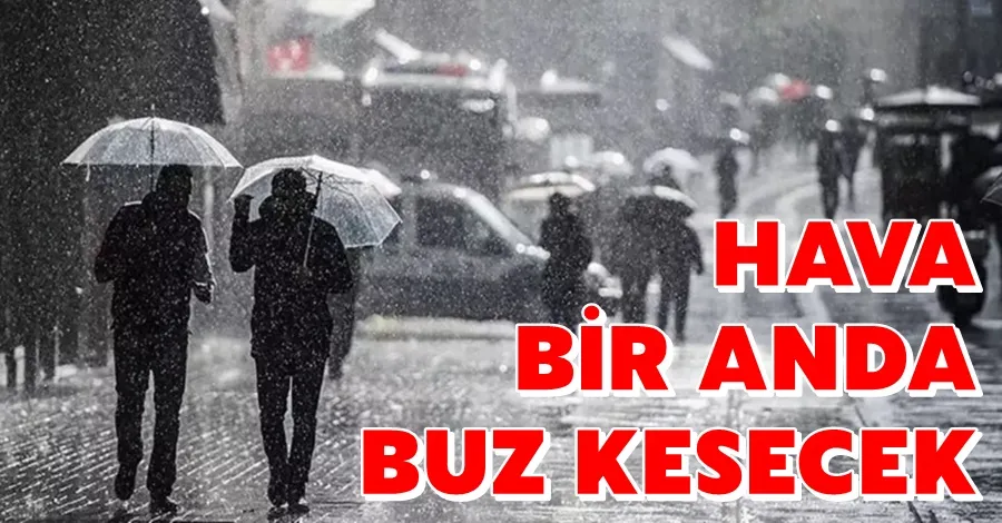 Hava Bir Anda Buz Kesecek