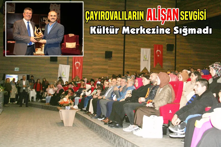 Çayırovalıların ALİŞAN sevgisi Kültür Merkezine Sığmadı