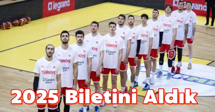 2025 Biletini Aldık