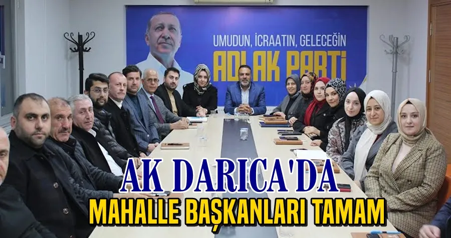 AK Darıca’da 5 mahalleye başkan atandı