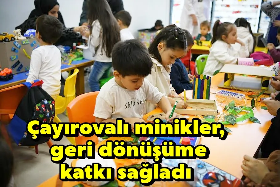 Çayırovalı minikler, geri dönüşüme katkı sağladı