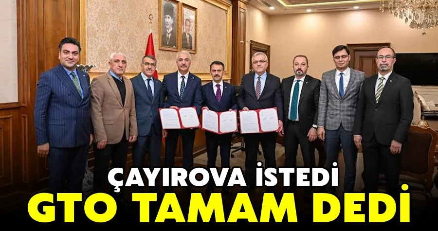 Çayırova İstedi, GTO Tamam Dedi