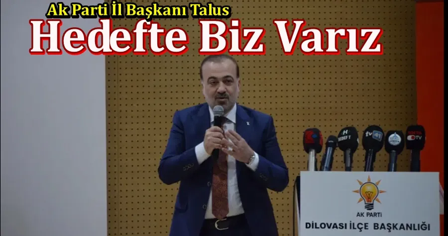 Talus: Hedefte Biz Varız