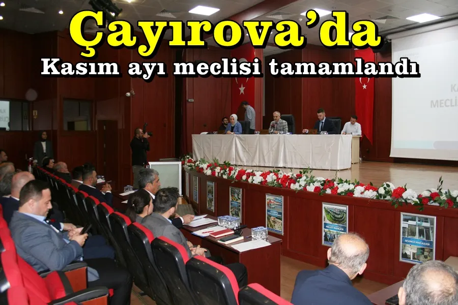 Çayırova’da Kasım ayı meclisi tamamlandı