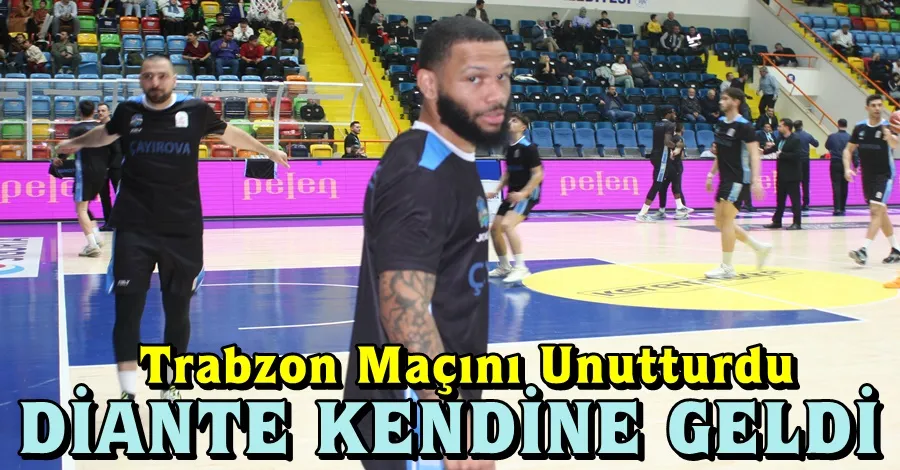 Diante Kendine Geldi