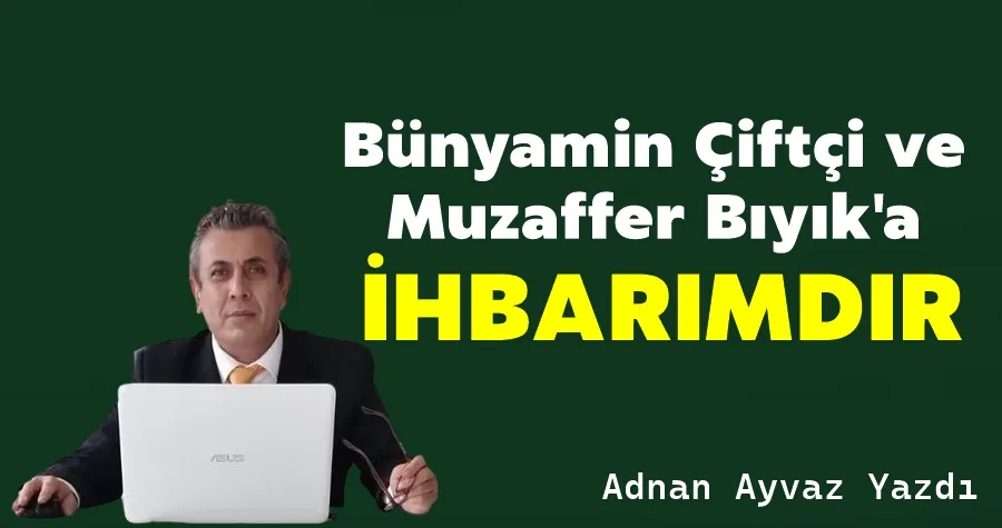 Bünyamin Çiftçi ve Muzaffer Bıyık