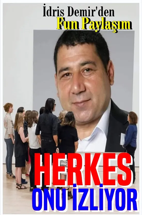 Herkes İdris Demir