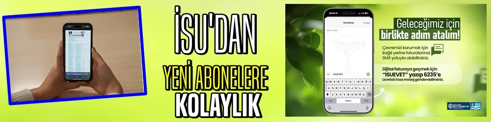 İSU’DAN ABONELERE YENİ KOLAYLIK