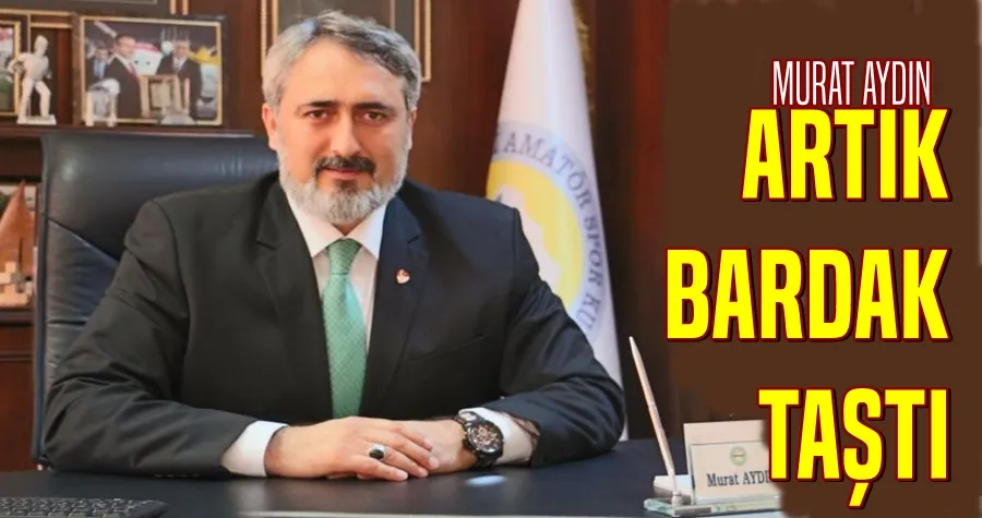 Murat Aydın: Artık Bardak Taştı