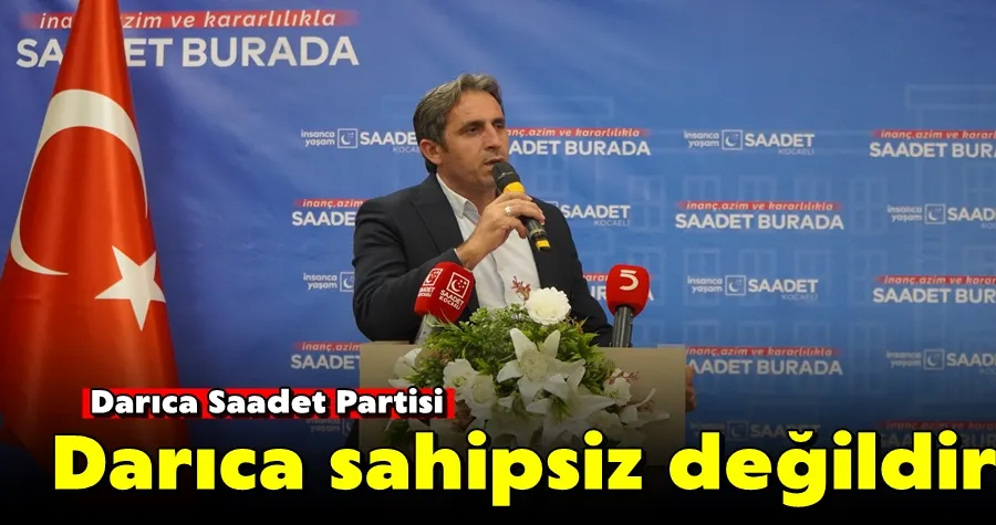 Darıca Sahipsiz Değildir