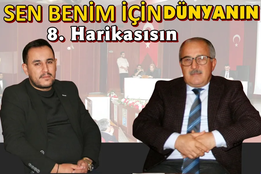 Sen Benim İçin Dünyanın 8.Harikasısın