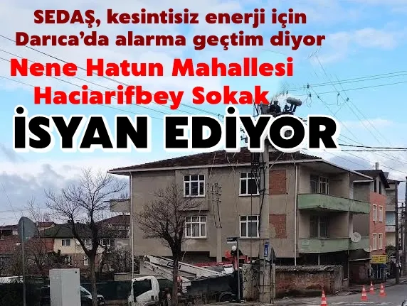 SEDAŞ Kesintisiz Enerji diyor, Bu Mahalle 8 Saattir Elektrik Yok Diyor