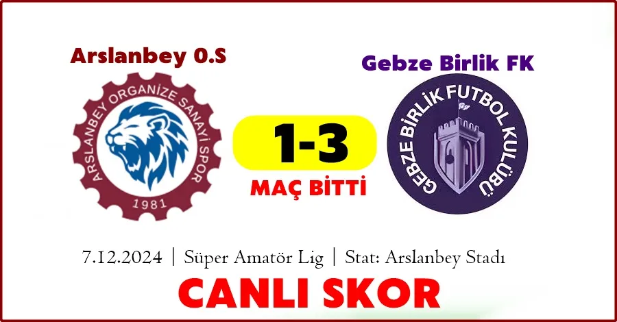 Arslanbey OS-Gebze Birlik FK...CANLI SKOR