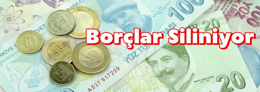 Borçlar Siliniyor