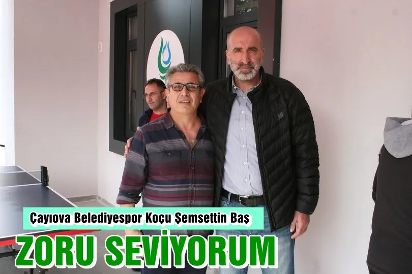 Baş: Zoru Seviyorum