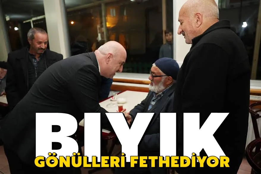 Başkan Bıyık, gönülleri fethediyor