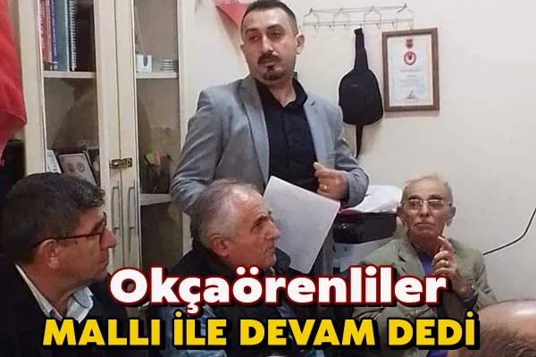 Okçaörenliler MALLI ile Devam Dedi