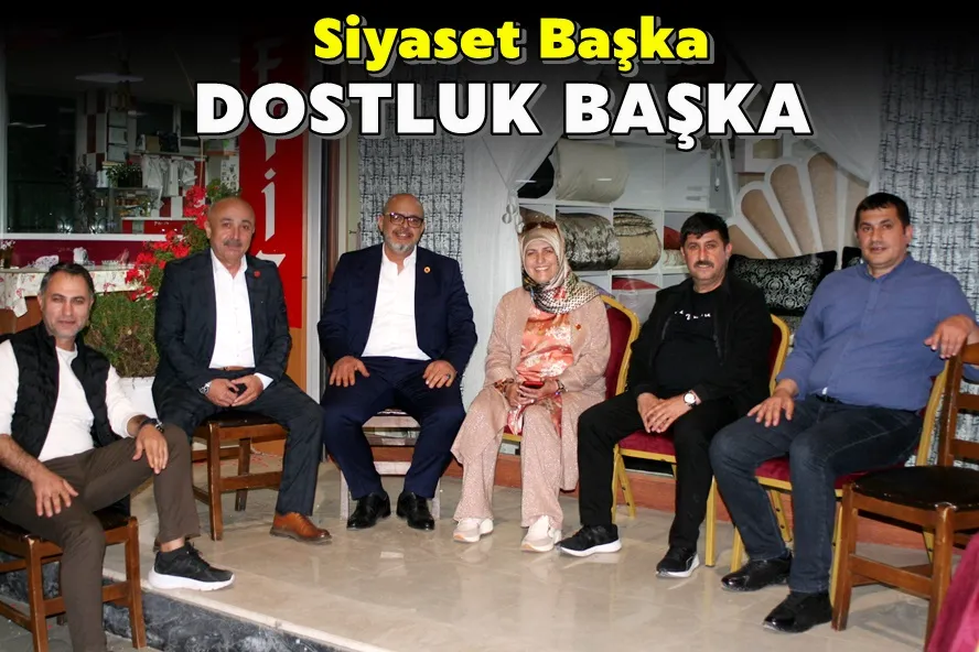 Siyaset Başka, Dostluk Başka