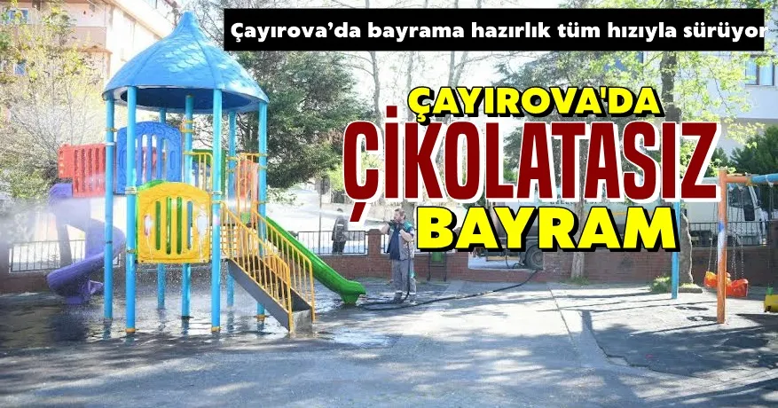 Çayırova’da bayrama hazırlık tüm hızıyla sürüyor