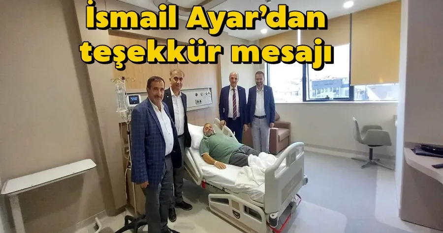 İsmail Ayar’dan teşekkür mesajı