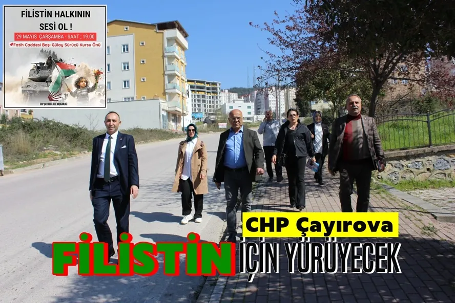 CHP Çayırova Filistin İçin Yürüyecek
