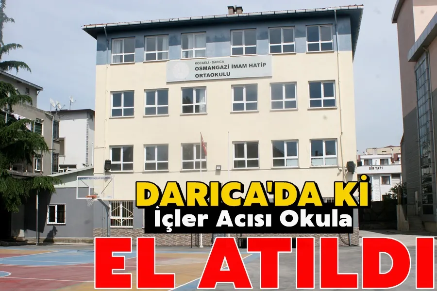 Yetkililer O Okula El Attı