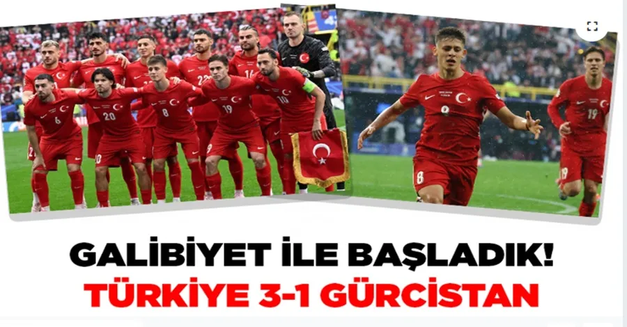 Turnuvaya muhteşem başlangıç! Türkiye 3-1 Gürcistan