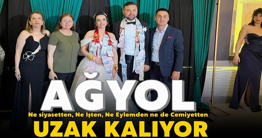 Ağyol Her Yerde...