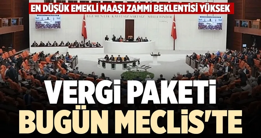 Yeni vergi paketi Meclis